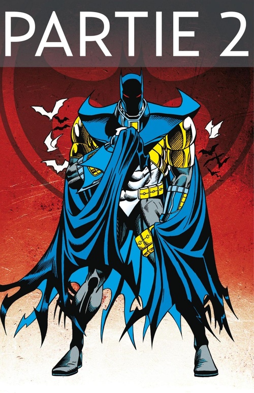 Couverture ebook de Batman - Knightfall - Tome 3 - Partie 2, de Alan Grant, Chuck Dixon, Doug Moench