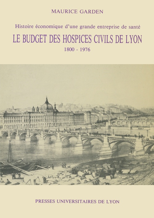 ebook cover of Le Budget des Hospices civils de Lyon (1800-1976), by Maurice Garden