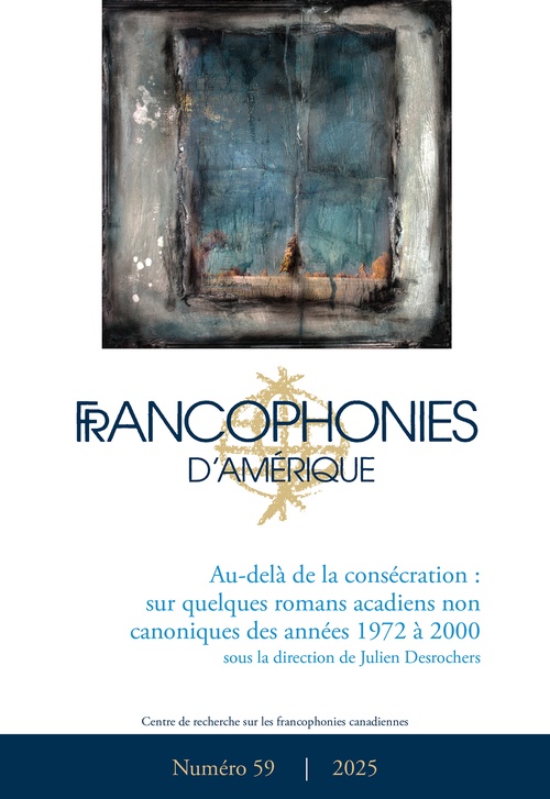 ebook cover of Francophonies d'Amérique. No. 59, Printemps 2025, by Francois Ouellet, Julien Desrochers, Benoit Doyon-Gosselin, Philippe Volpe, Gratien Allaire, Adina Balint, Liza Bolen, H