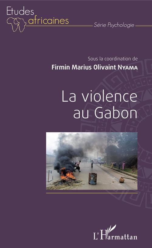 Couverture ebook de La violence au Gabon, de Firmin marius olivaint Nyama