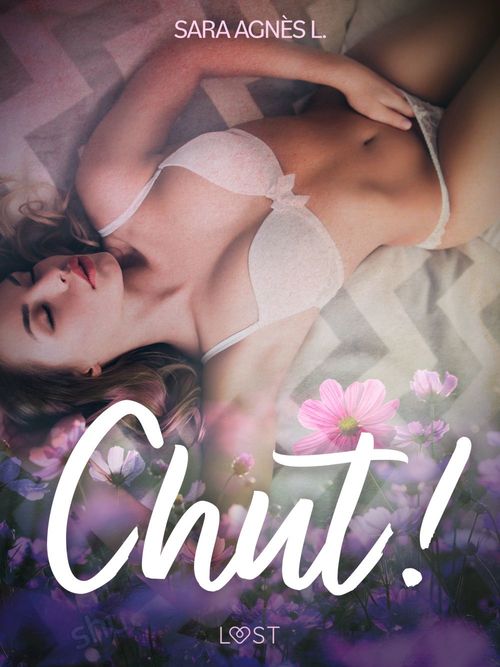 ebook cover of Chut ! - Une nouvelle érotique, by Sara Agnès L.