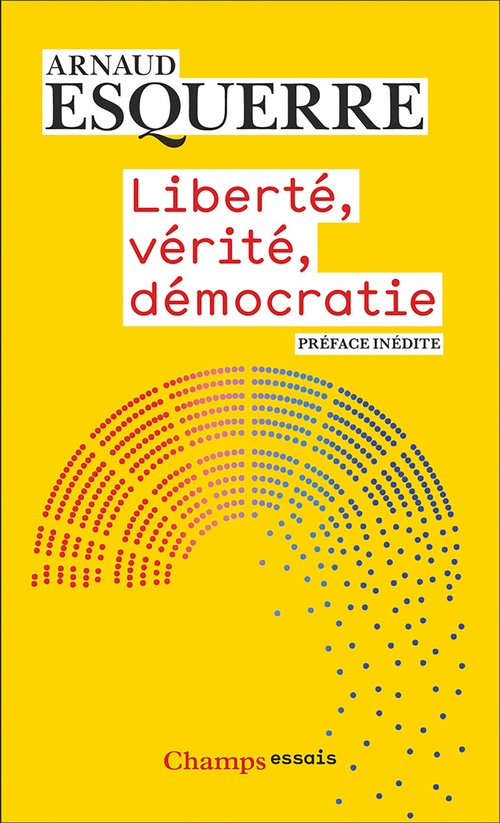 ebook cover of Liberté, vérité, démocratie, by Arnaud Esquerre