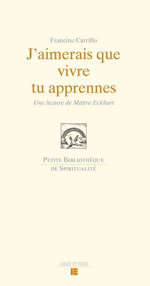 ebook cover of J'aimerais que vivre tu apprennes, by Francine Carillo
