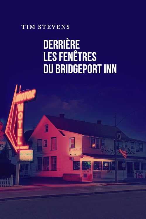 ebook cover of Derrière les fenêtres du Bridgeport Inn, by Tim Stevens