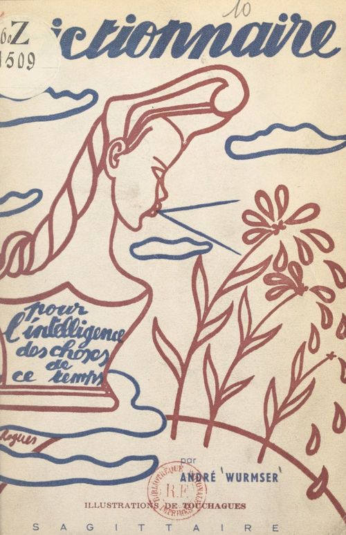 ebook cover of Dictionnaire pour l'intelligence des choses de ce temps, by André Wurmser