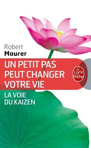 ebook cover of Un petit pas peut changer votre vie, by Robert Maurer