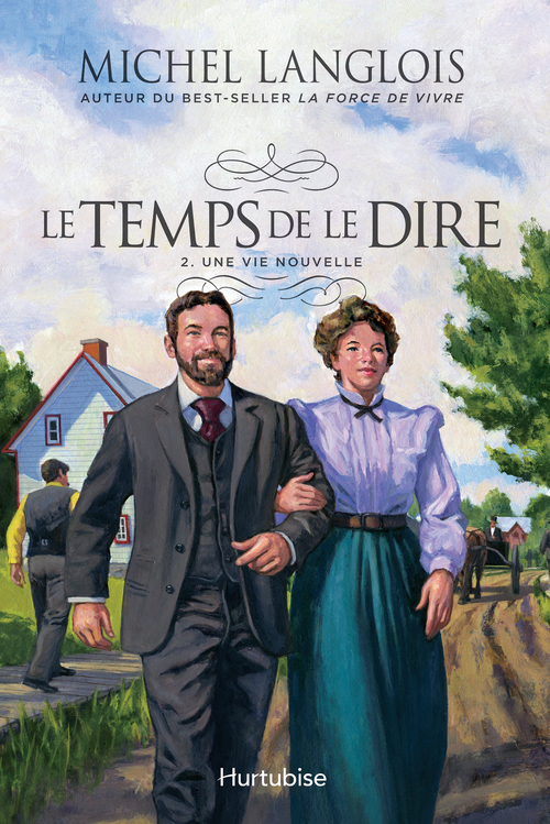 ebook cover of Le temps de le dire tome 2. Une vie nouvelle, by Michel Langlois