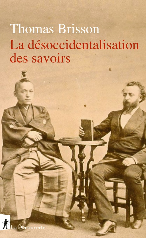 ebook cover of La désoccidentalisation des savoirs, by Thomas Brisson