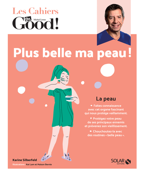 Couverture ebook de Cahier Dr Good ! Plus belle ma peau !, de Karine Silberfeld