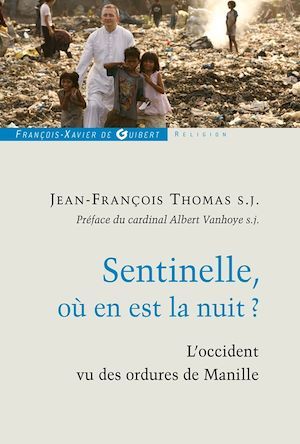 ebook cover of Sentinelle, où en est la nuit ?, by Jean-Francois Thomas S.J.