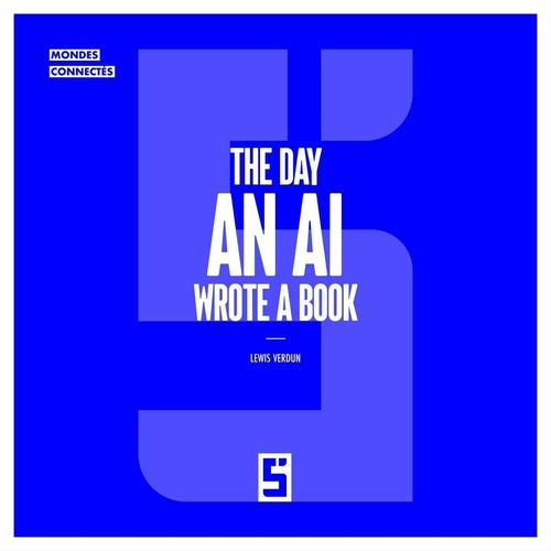 Couverture ebook de The Day an AI Wrote a Book, de Lewis Verdun