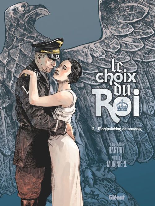 ebook cover of Le Choix du Roi - Tome 02, by Jean-Claude Bartoll, Aurélien Morinière