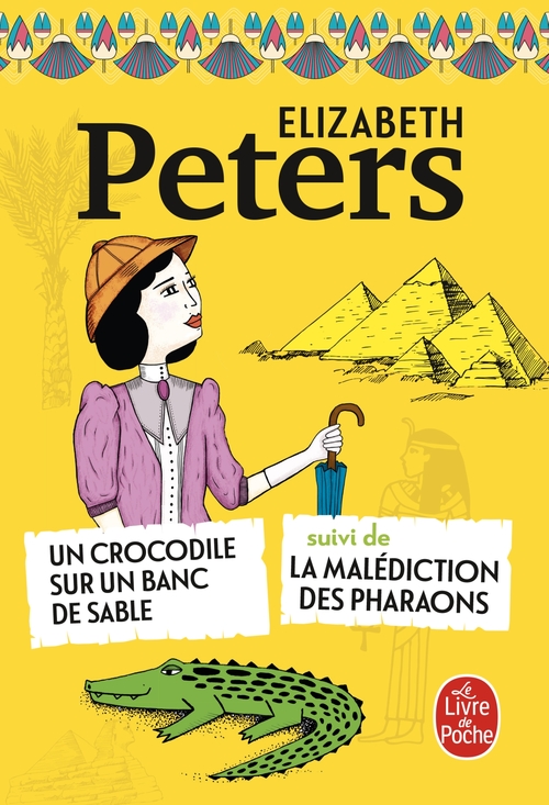 Couverture ebook de Un Crocodile sur un banc de sable suivi de La Malédiction des pharaons, de Elizabeth Peters