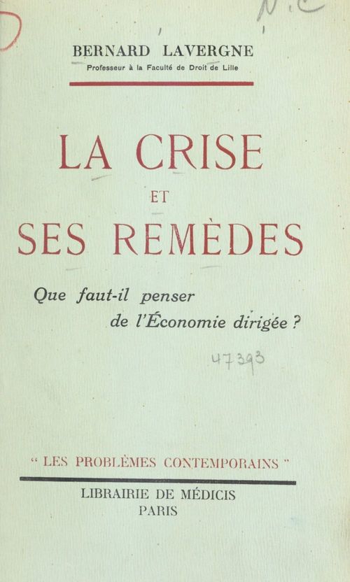 Couverture ebook de La crise et ses remèdes, de Bernard Lavergne