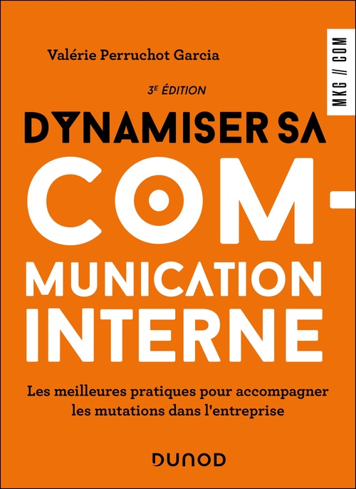 Couverture ebook de Dynamiser sa communication interne - 3 éd., de Valérie Perruchot Garcia
