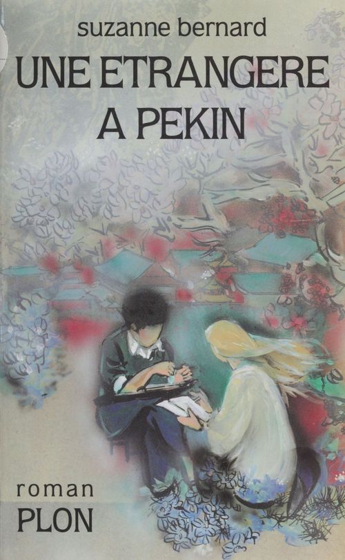 Couverture ebook de Une étrangère à Pékin, de Bernard/S