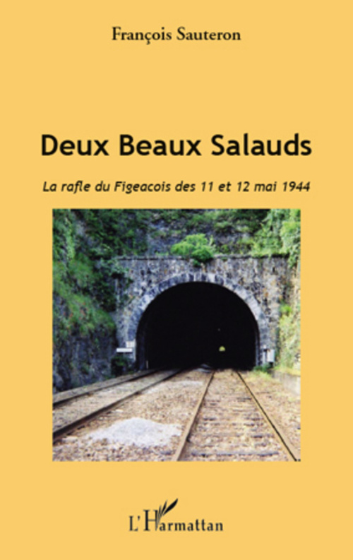 ebook cover of Deux Beaux Salauds. La rafle du Figeacois des 11 et 12 mai 1944, by François Sauteron