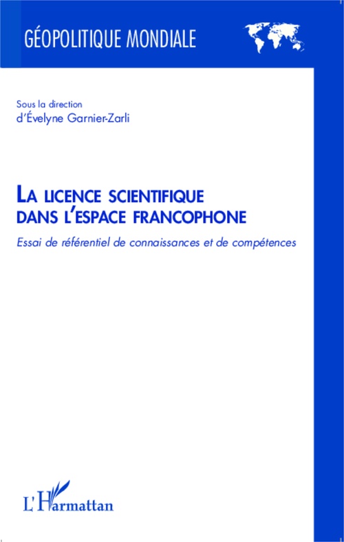 ebook cover of La licence scientifique dans l'espace francophone, by Evelyne Garnier-zarli