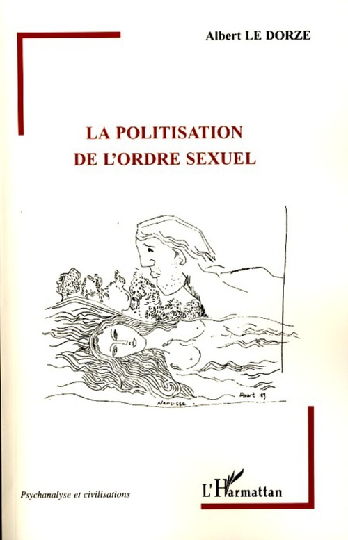 Couverture ebook de La politisation de l'ordre sexuel, de Albert Le Dorze