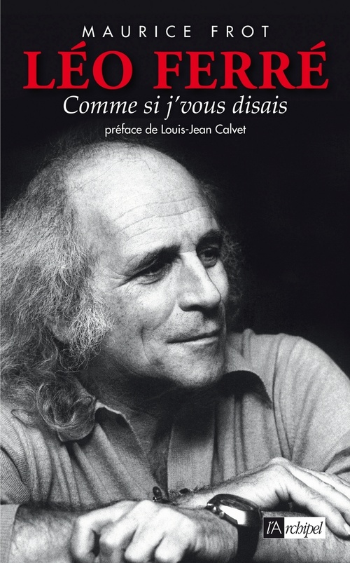 Couverture ebook de Léo Ferré, comme si je vous disais, de Maurice Frot