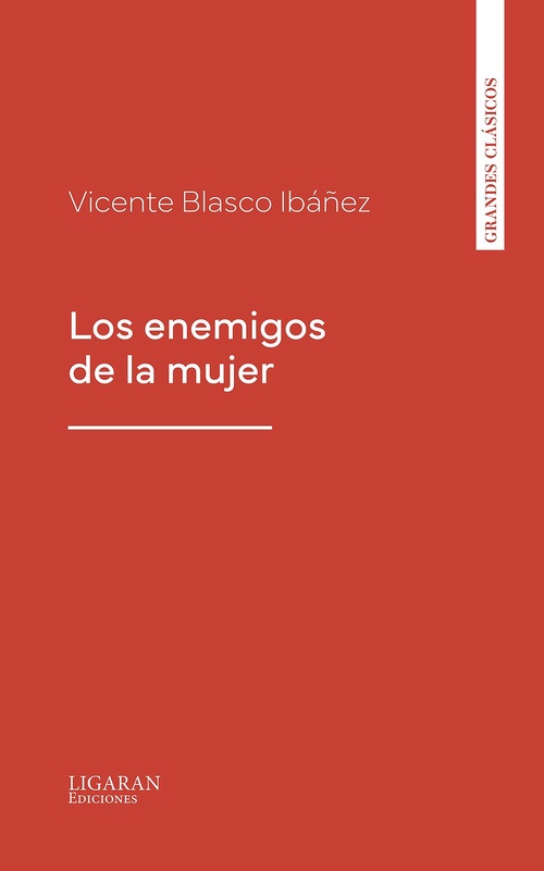 ebook cover of Los enemigos de la mujer, by Vicente Blasco Ibanez