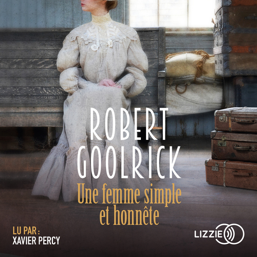 Couverture audiobook de Une femme simple et honnête, de Robert Goolrick