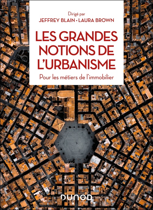 ebook cover of Les grandes notions de l'urbanisme, by Collectif, Jeffrey Blain, Laura Brown