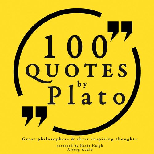 audiobook cover of 100 Quotes by Plato: Great Philosophers & Their Inspiring Thoughts, by - Plato