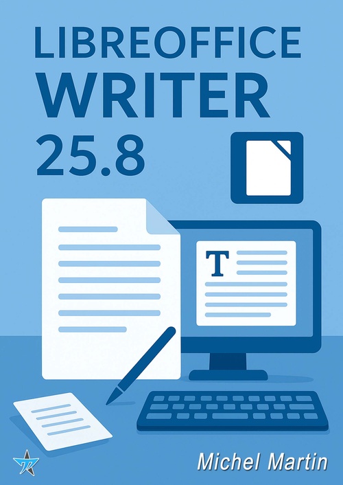ebook cover of LibreOffice Writer 25.8, by Michel Martin Mediaforma