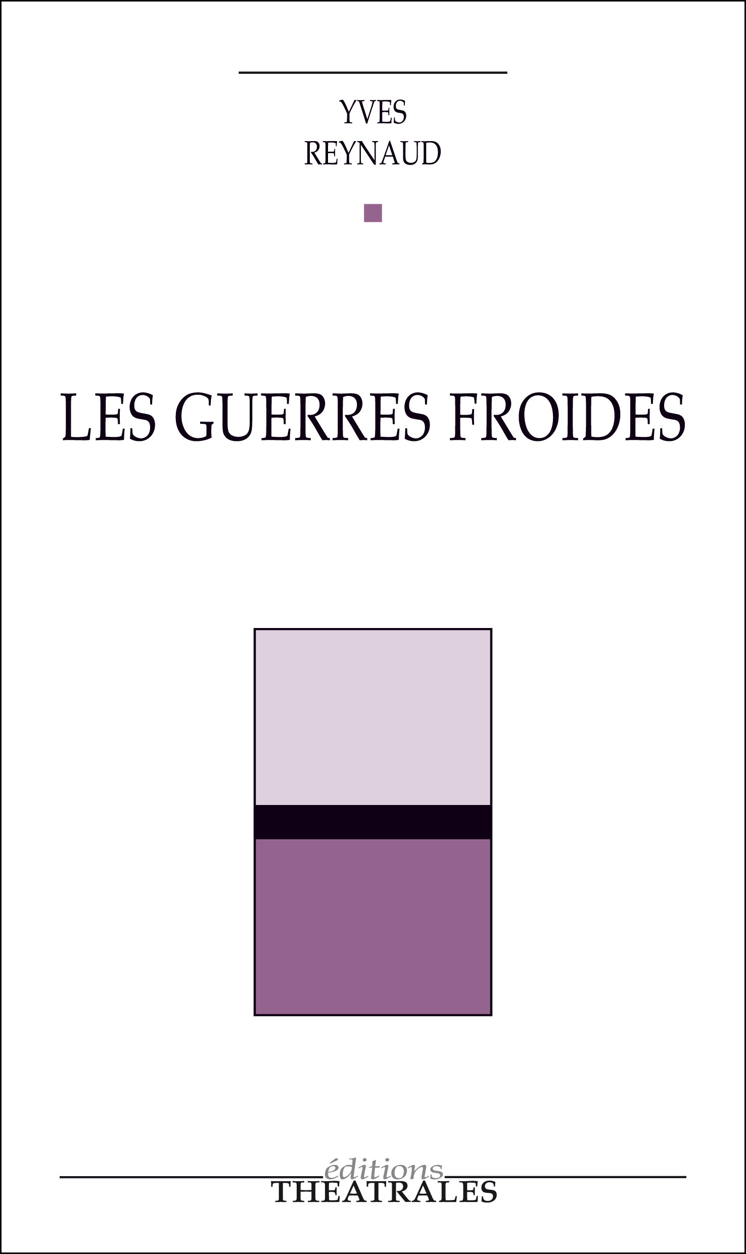 Couverture ebook de Les Guerres froides, de Yves Reynaud