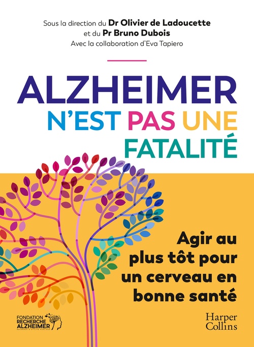 Couverture ebook de Alzheimer n'est pas une fatalité, de Bruno Dubois, Olivier de Ladoucette