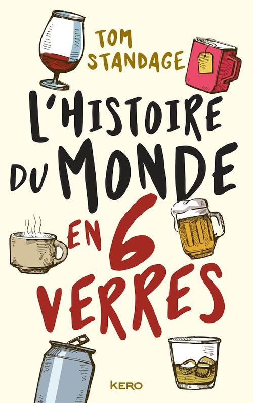 ebook cover of L'histoire du monde en six verres, by Tom Standage