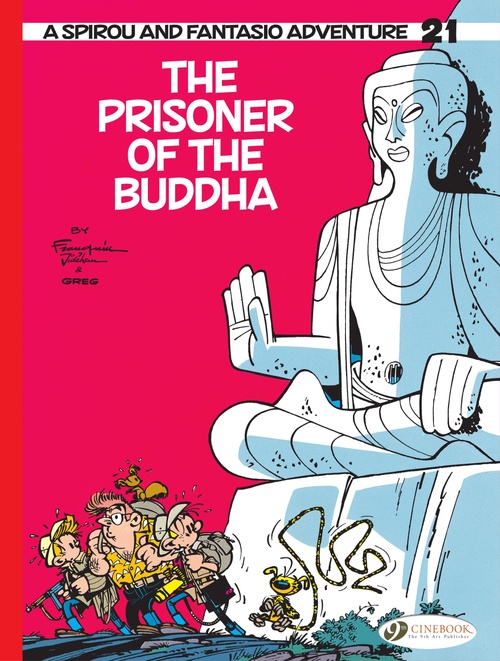 ebook cover of Spirou & Fantasio - Vol. 21 - The Prisoner of the Buddha, by Denis Lapière