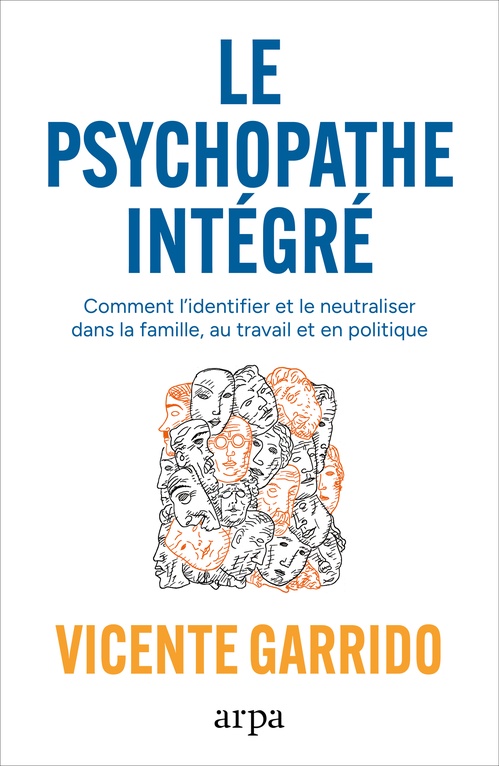 Couverture ebook de Le psychopathe intégré, de Vicente Garrido