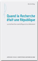 ebook cover of Quand la Recherche était une République, by Michel Blay