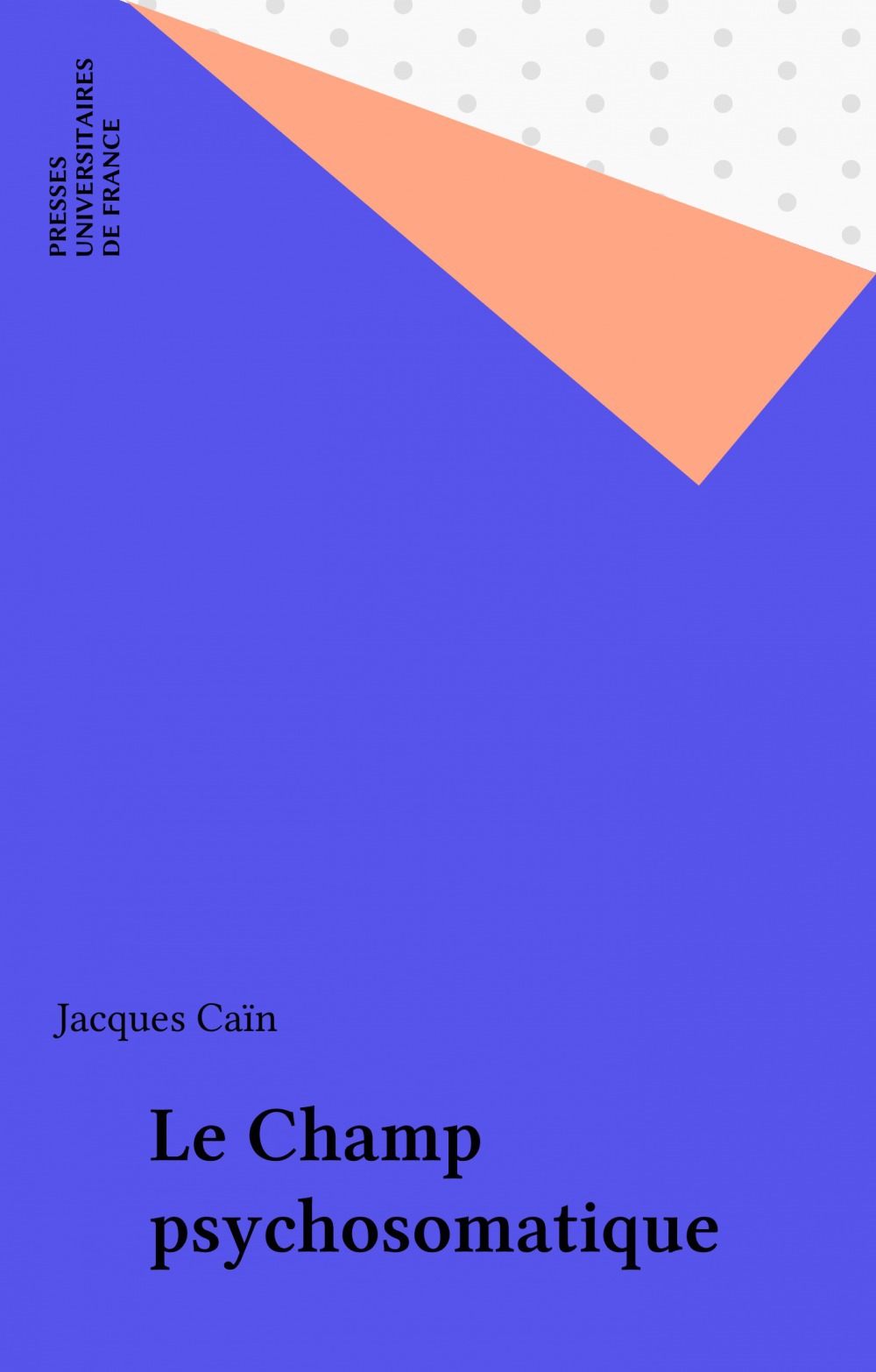 ebook cover of Le Champ psychosomatique, by Jacques Cain