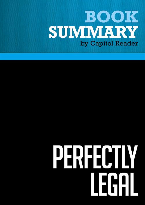 ebook cover of Summary: Perfectly Legal, by Businessnews Publishing