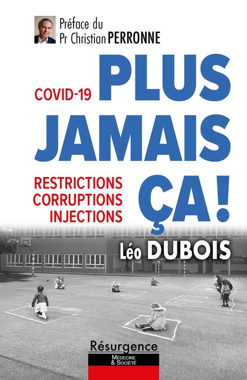 Couverture ebook de Covid-19 : PLUS JAMAIS ÇA !, de Leo Dubois