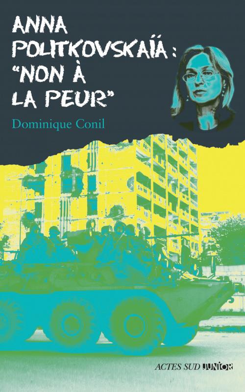 ebook cover of Anna Politkovskaïa : "Non à la peur !", by Dominique Conil