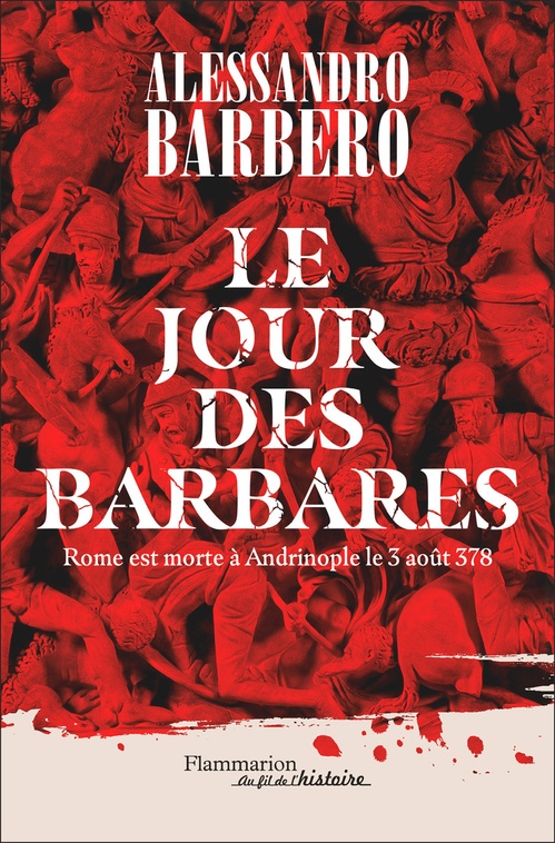 ebook cover of Le Jour des barbares. Rome est morte à Andrinople le 3 août 378, by Alessandro Barbero