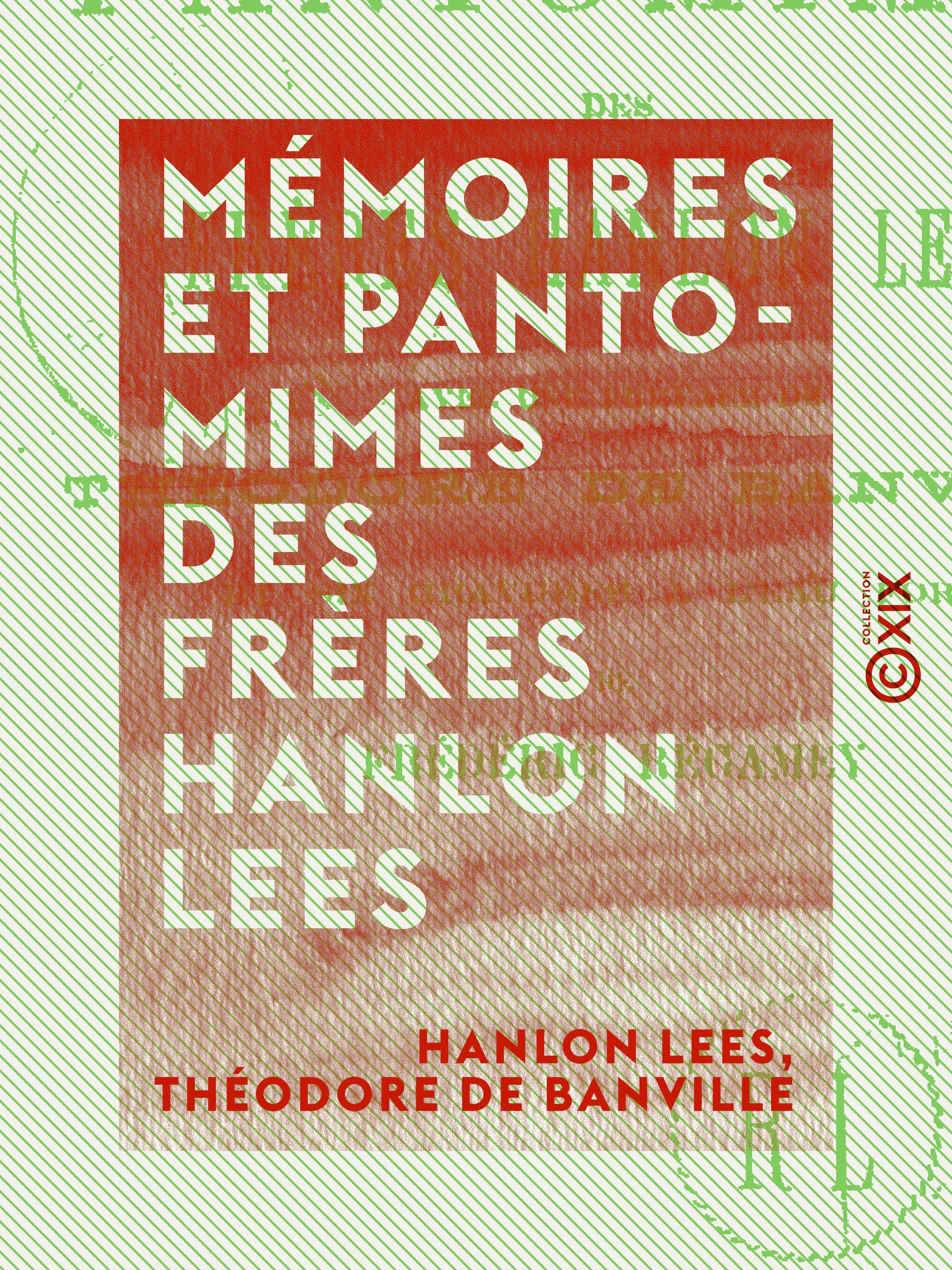ebook cover of Mémoires et pantomimes des frères Hanlon Lees, by Hanlon Lees, Theodore De Banville