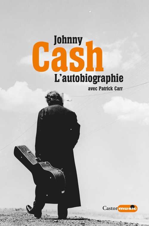 Couverture ebook de Johnny Cash, l'autobiographie, de Patrick Carr, Johnny Cash