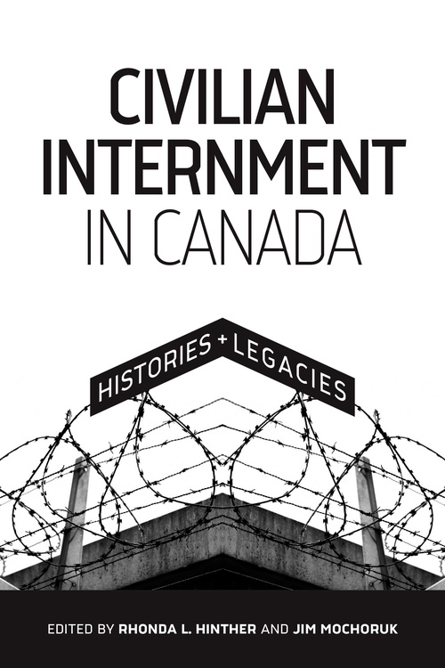 Couverture ebook de Civilian Internment in Canada, de