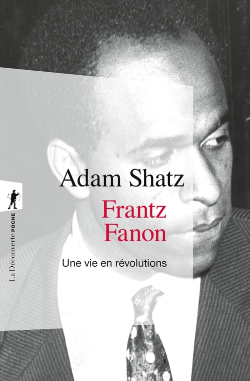 Couverture ebook de Frantz Fanon - Une vie en révolutions, de Adam Shatz