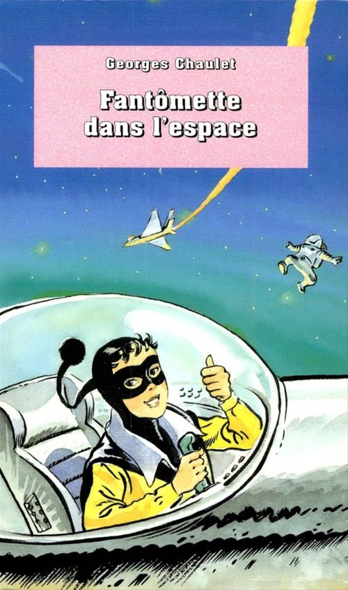 ebook cover of Fantômette dans l'espace - tome 34, by Georges Chaulet