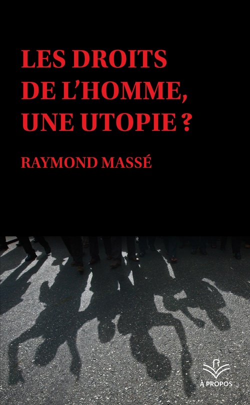 Couverture ebook de Les droits de l'homme, une utopie ?, de Raymond Massé