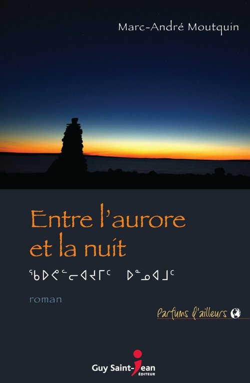 Couverture ebook de Entre l'aurore et la nuit, de Moutquin Marc-Andre