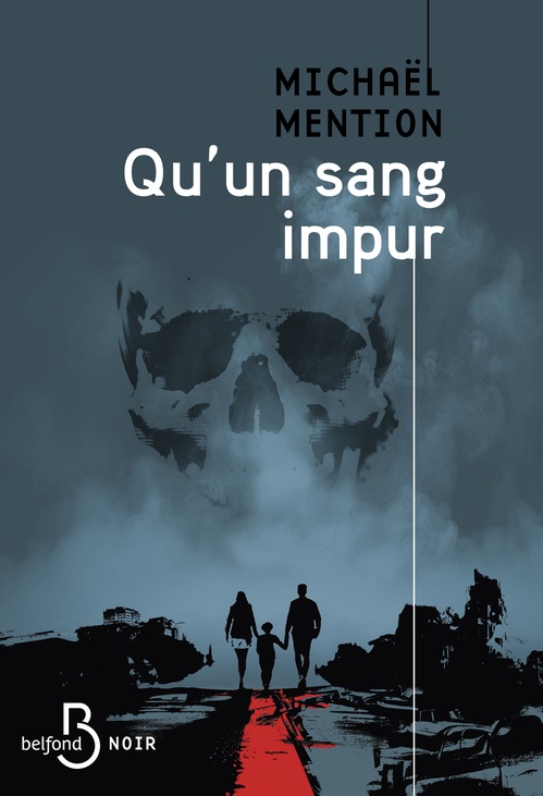 ebook cover of Qu'un sang impur, by Michaël Mention