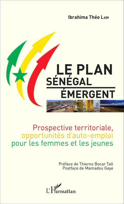 Couverture ebook de Le Plan Sénégal Émergent, de Ibrahima Théo Lam