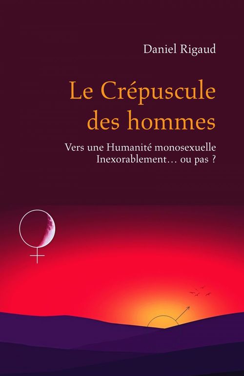 Couverture ebook de Le Crépuscule des hommes, de Daniel Rigaud